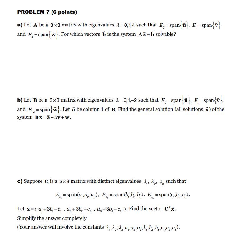 Solved PROBLEM 7 (6 Points) A) Let A Be A 3x3 Matrix With | Chegg.com