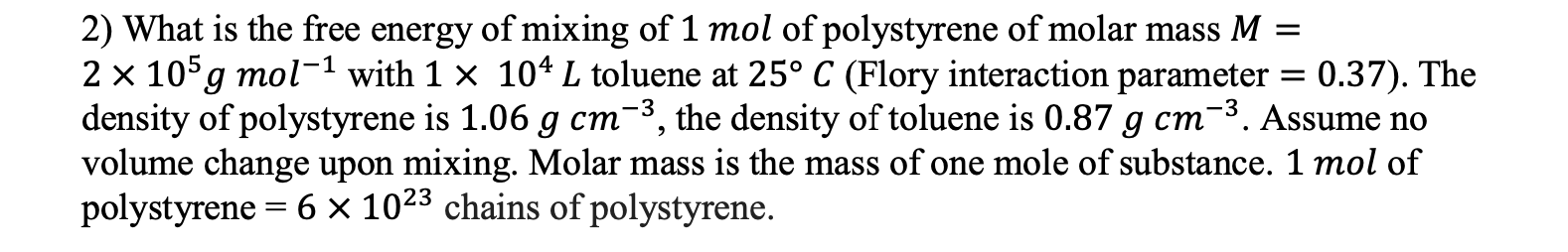 Solved 2) What is the free energy of mixing of 1 mol of | Chegg.com