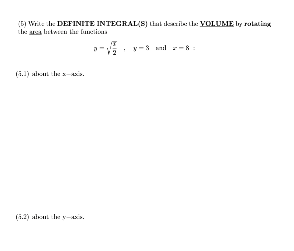Solved (5) Write the DEFINITE INTEGRAL(S) that describe the | Chegg.com