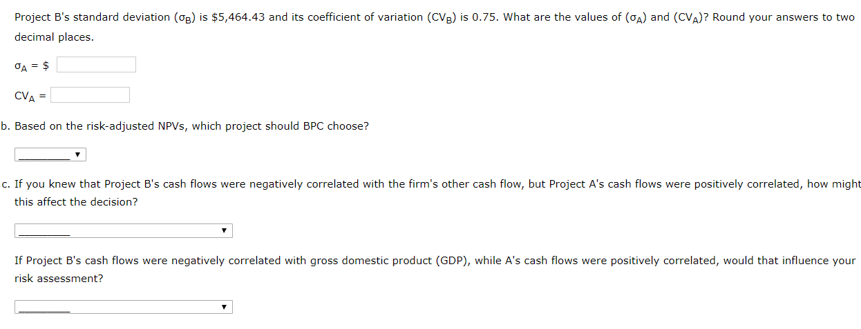 Solved Dropdown Options For Part B Project A Project B Chegg Com
