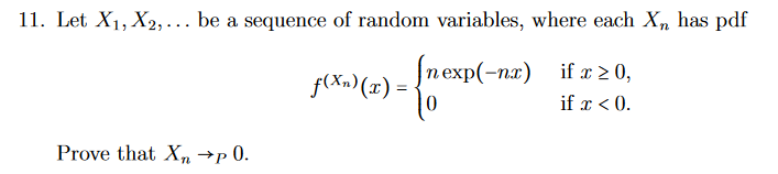 Solved 1. Let X1,X2,… be a sequence of random variables, | Chegg.com