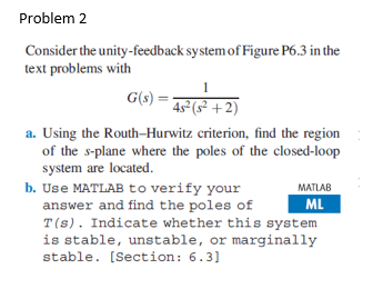 Solved Problem 2 Consider The Unity-feedback System Of | Chegg.com