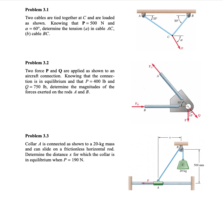 Solved Problem 3.1 Two cables are tied together at C and are | Chegg.com