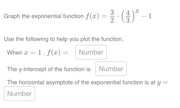 Solved Graph The Exponential Function F X 23⋅ 34 X−1 Use