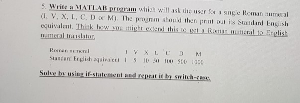 Solved 3. Write a MATLAB program which will ask the user for | Chegg.com