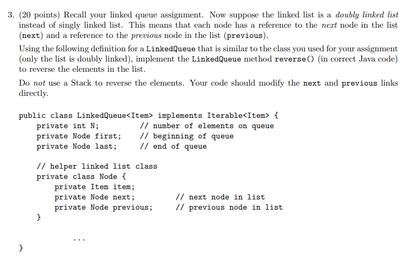 Solved 3. (20 points) Recall your linked queue assignment. | Chegg.com