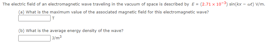 Solved The electric field of an electromagnetic wave | Chegg.com