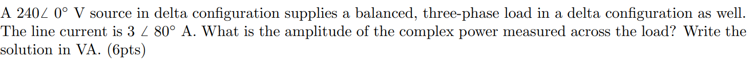 Solved A 240∠0∘V source in delta configuration supplies a | Chegg.com