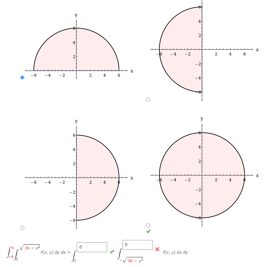 \( \int_{-6}^{6} \int_{0}^{\sqrt{36-x^{2}}} f(x, y) d y d x=\int_{-\sqrt{36-y^{2}}} \) ห \( f(x, y) d x d y \)