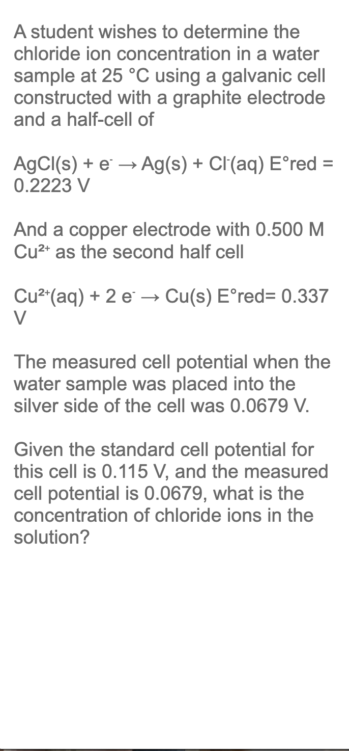 Solved A student wishes to determine the chloride ion