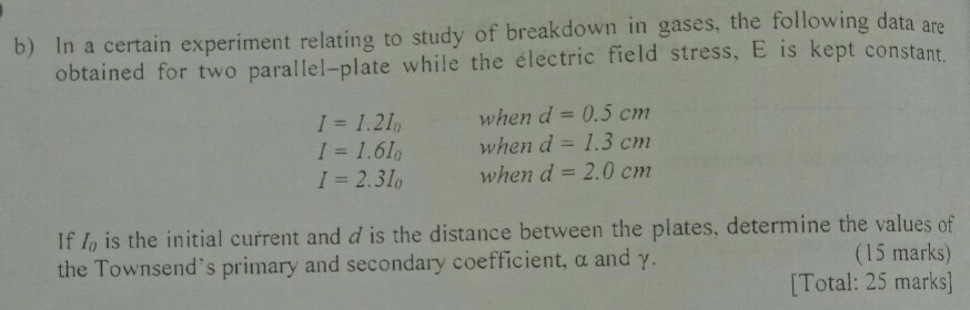 Solved b) In a certain experiment relating to study of | Chegg.com