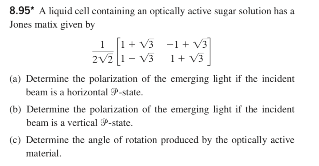 Solved 8.95* A liquid cell containing an optically active | Chegg.com