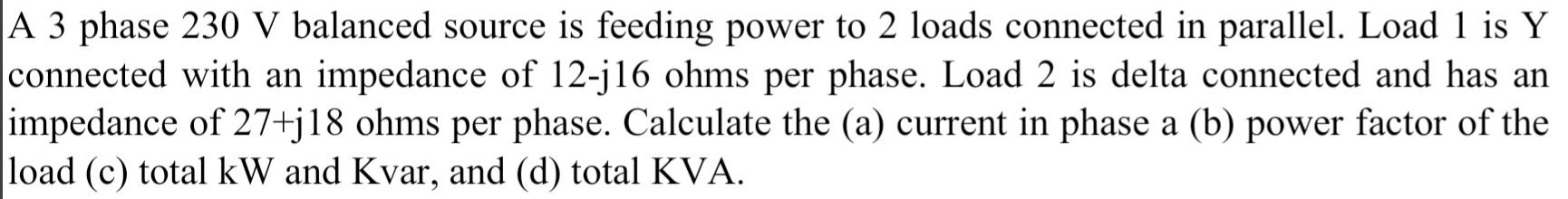 Solved A 3 phase 230 V balanced source is feeding power to 2 | Chegg.com
