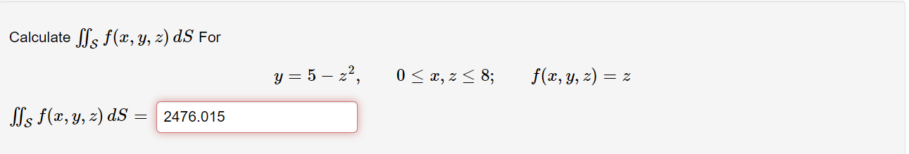 Solved Calculate Sss f(x, y, z) dS For y = 5 – 22, 0