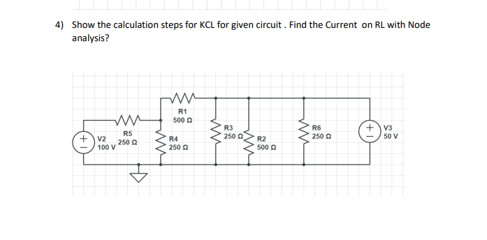 Solved Show The Calculation Steps For KCL For Given Circuit | Chegg.com