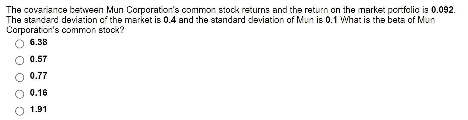 Solved The covariance between Mun Corporation's common stock | Chegg.com