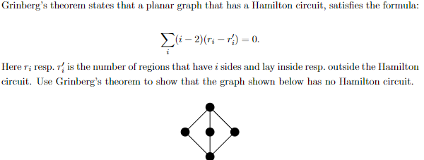 Solved Grinberg's theorem states that a planar graph that | Chegg.com