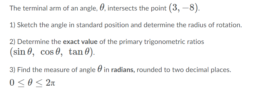 Solved The terminal arm of an angle, 0, intersects the point | Chegg.com