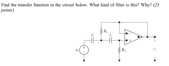 Solved Find the transfer function in the circuit below. What | Chegg.com
