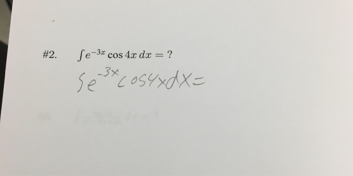 solved-integral-e-3x-cos-4x-dx-chegg