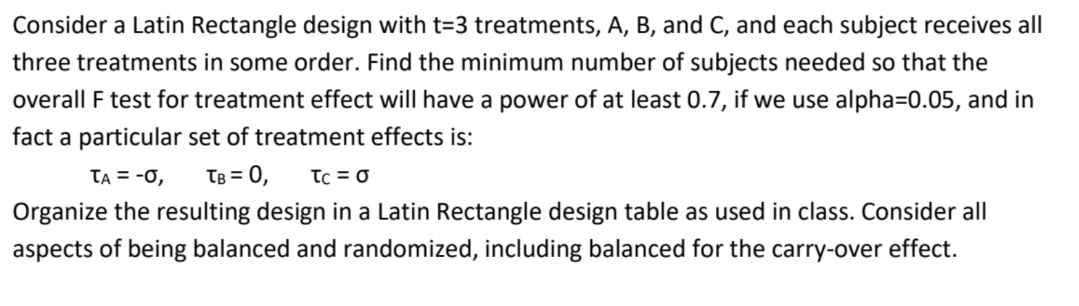 Consider a Latin Rectangle design with t=3 | Chegg.com
