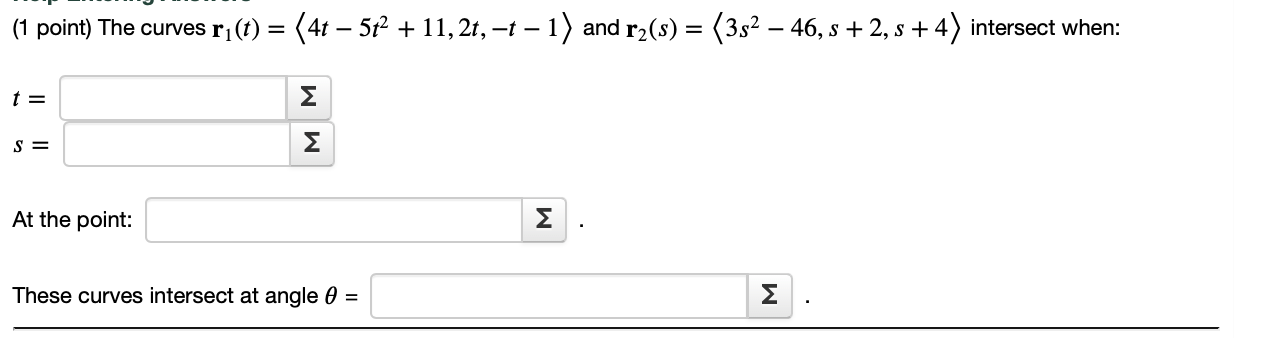 Solved 1 Point The Curves R1 T 4t−5t2 11 2t −t−1 And