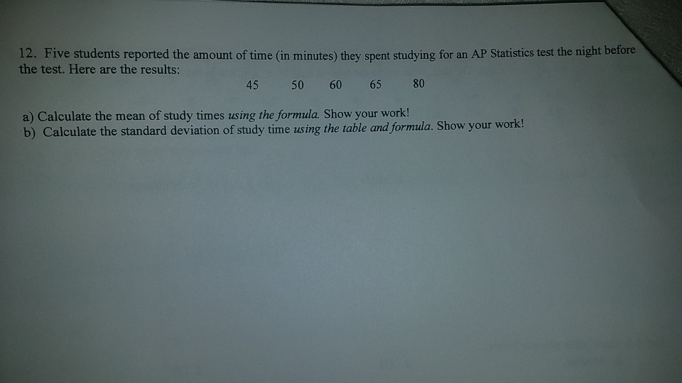 Solved 12. Five students reported the amount of time (in | Chegg.com