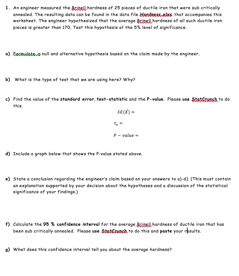 Solved 1. An engineer measured the Brinell hardness of 25