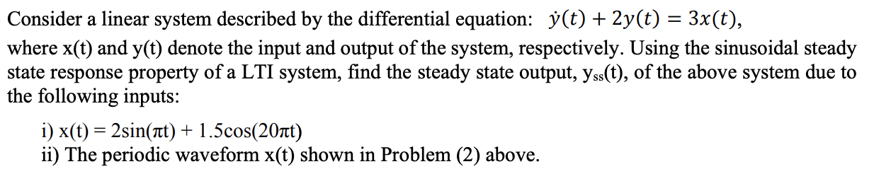 Solved Consider a linear system described by the | Chegg.com
