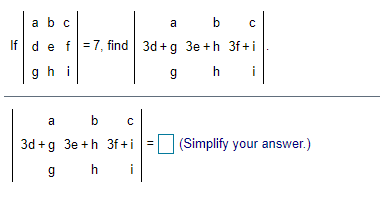 Solved A B C A B C B If D E F = 7, Find 3d+g 3e+h 3f+i 9 H I | Chegg.com