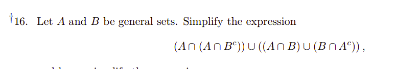 Solved † 16. Let A And B Be General Sets. Simplify The | Chegg.com