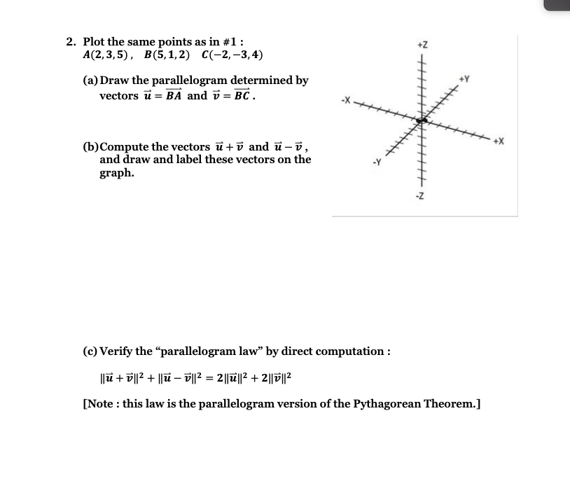 Solved +Z 2. Plot the same points as in #1 : A(2,3,5), | Chegg.com