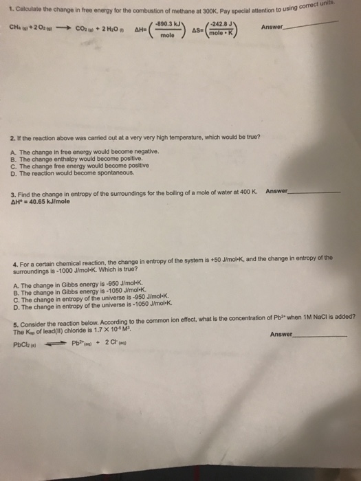 Solved 1. Calculate the change in free energy for the | Chegg.com