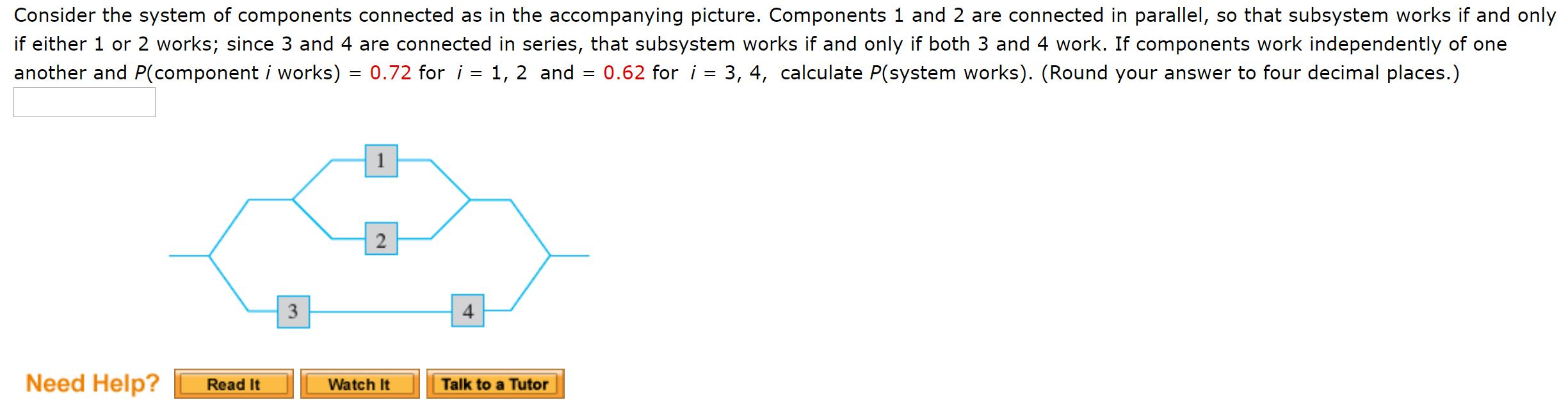 Solved Consider the system of components connected as in the | Chegg.com