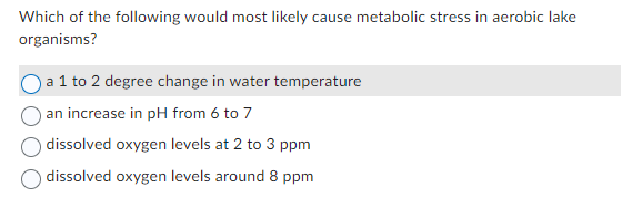Solved Which of the following would most likely cause | Chegg.com