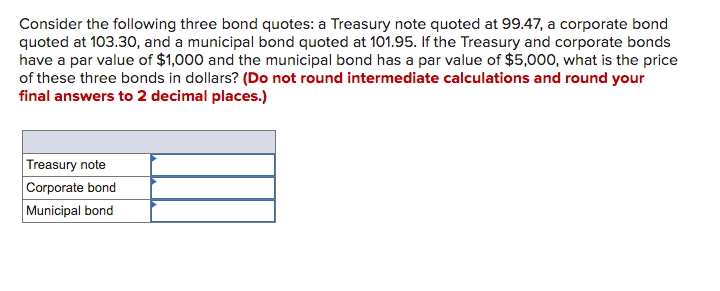 solved-consider-the-following-three-bond-quotes-a-treasury-chegg