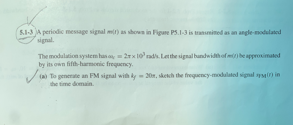Solved 5.1-3 A periodic message signal m(t) as shown in | Chegg.com