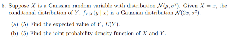 Solved 5. Suppose X is a Gaussian random variable with | Chegg.com