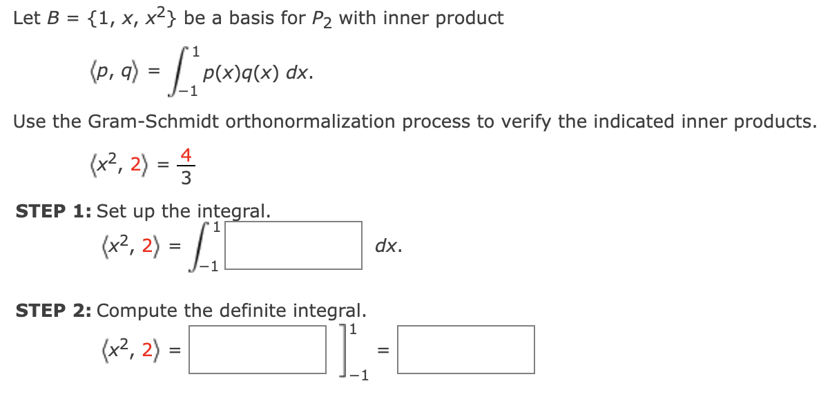 Solved Let B={1,x,x2} Be A Basis For P2 With Inner Product | Chegg.com