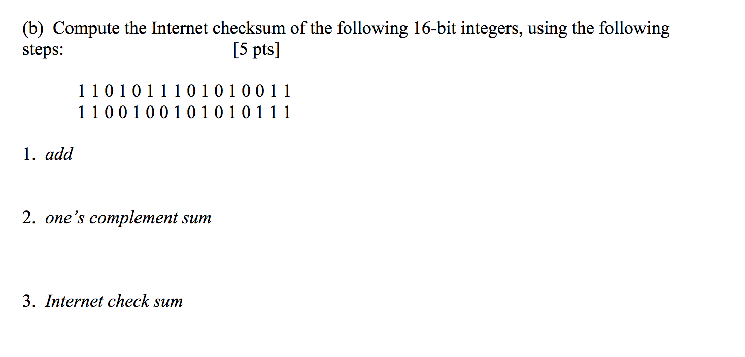 solved-b-compute-the-internet-checksum-of-the-following-chegg