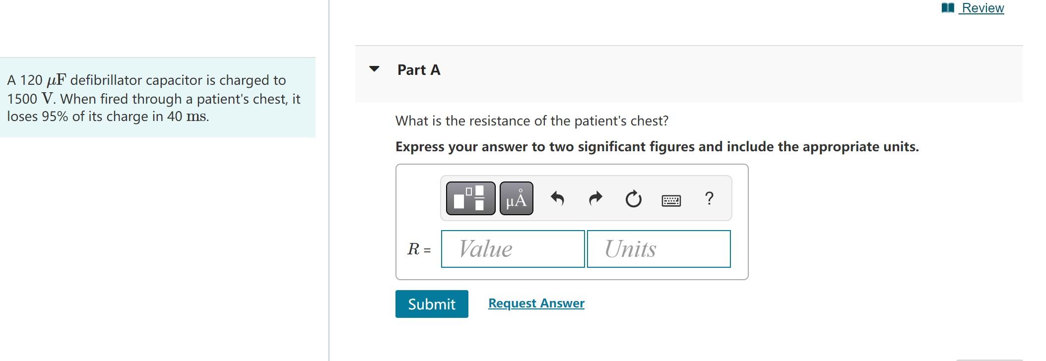 Solved A 120 μF defibrillator capacitor is charged to 1500