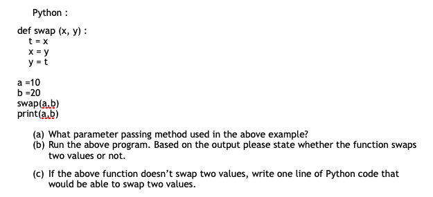 Solved Python Def Swap X Y T X X Y Yat A 10 B 20 Chegg Com