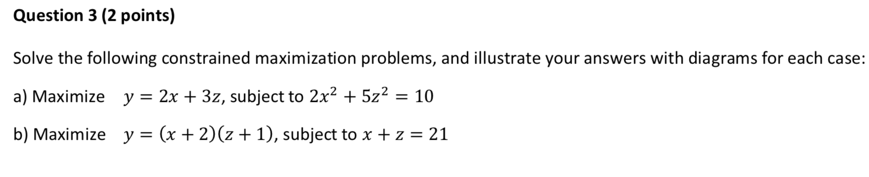 Solved Solve The Following Constrained Maximization | Chegg.com