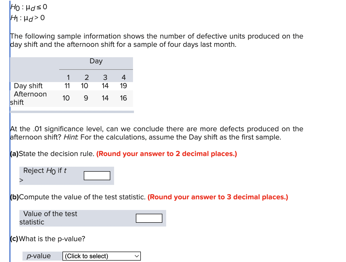 H0:μd≤0]H1:μd>0The Following Sample Information | Chegg.com