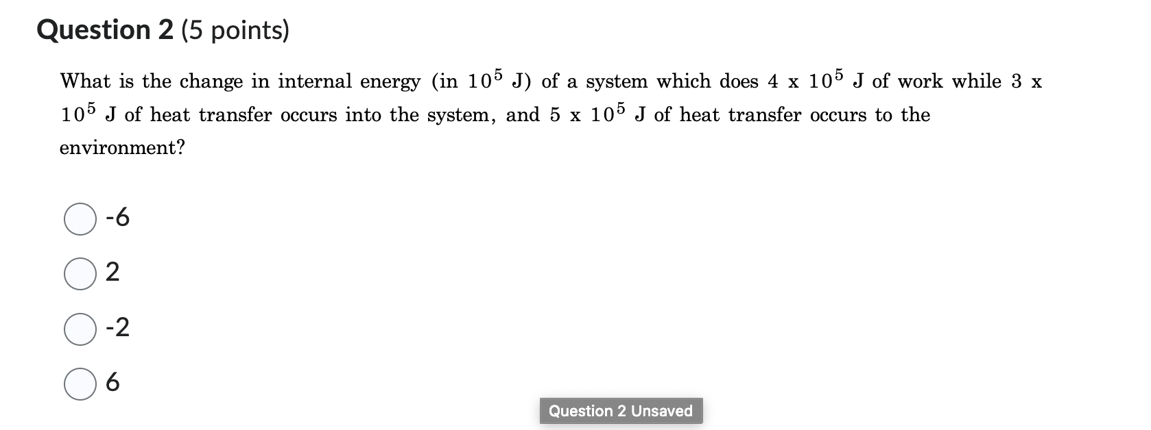 What is the change in internal energy (in J) of a system that