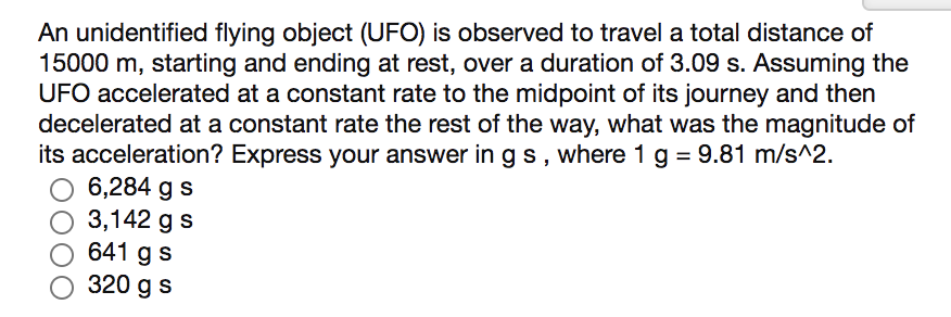 Solved An unidentified flying object (UFO) is observed to | Chegg.com