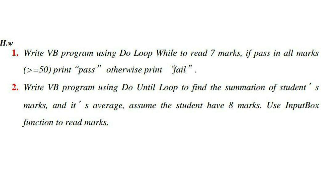 Solved H.w 1. Write VB program using Do Loop While to read 7 | Chegg.com