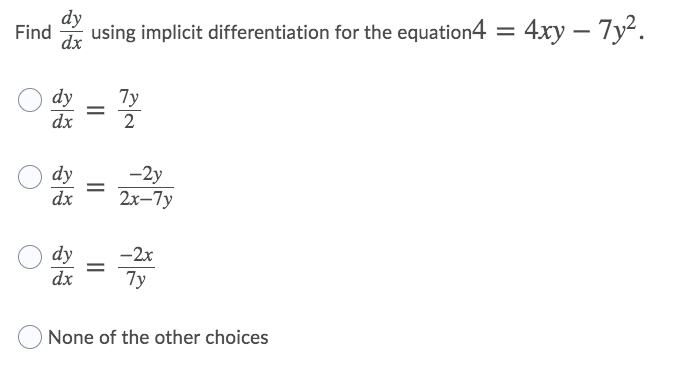 Solved dy Find dx using implicit differentiation for the | Chegg.com