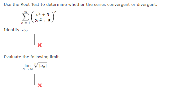 Solved Use the Root Test to determine whether the series | Chegg.com