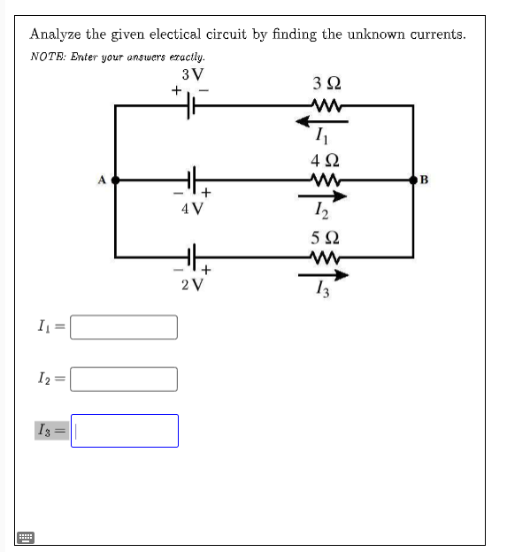 Solved Analyze the given electical circuit by finding the | Chegg.com